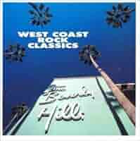 WEST COAST ROCK PERFECT　ウエストコースト・ロック全集 WEST COAST ROCK PERFECT ウエストコースト・ロック全集
